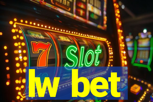 lw bet